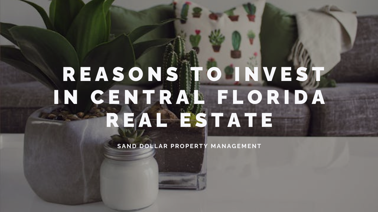 Reasons to Invest in Central Florida Real Estate